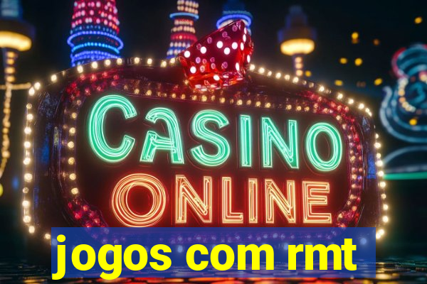 jogos com rmt